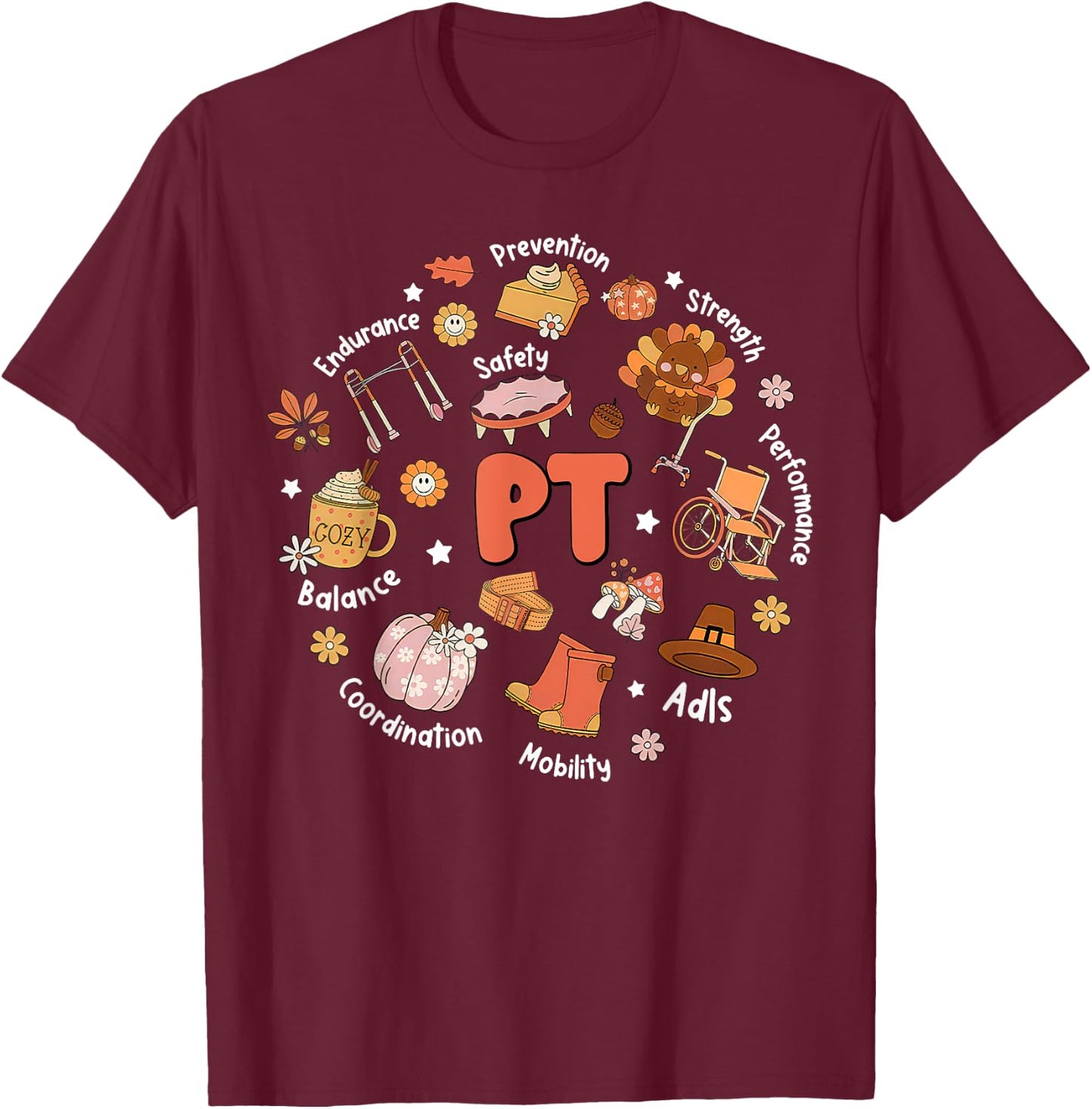 Retro Physical Therapy PT Fall Vibes Autumn Thanksgiving T-Shirt - T-Shirt | Maroon
