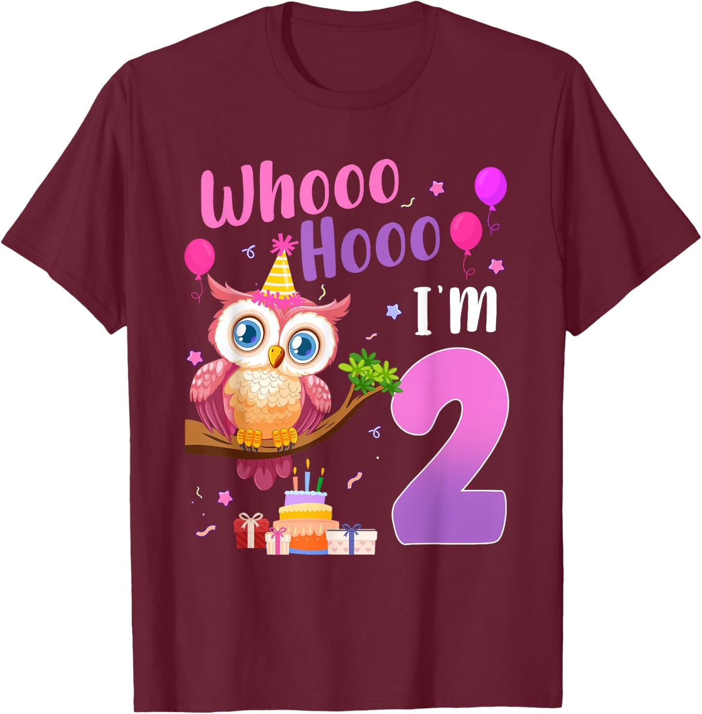 Whooo Hooo I’m 2 Year Old Cute Owl 2nd Birthday Girl T-Shirt - T-Shirt | Maroon