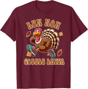 Thanksgiving Day Funny Running Turkey Run Now Gobble Later T-Shirt - T-Shirt | Maroon