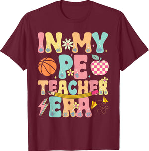 In My PE Teacher Era Physical Education Back To School T-Shirt - T-Shirt | Maroon