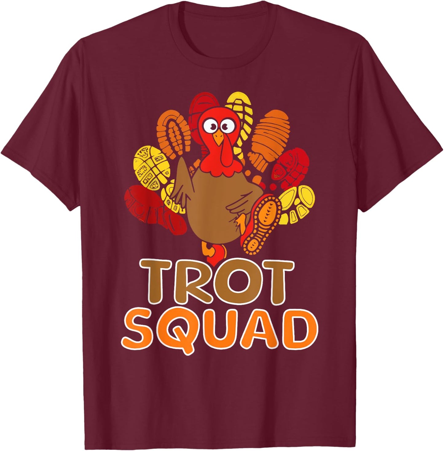 Trot Squad Running Turkey Trot Family Thanksgiving Runners T-Shirt - T-Shirt | Maroon