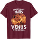 Venus is the new deal - Coloured - Life on Venus, Phosphine T-Shirt - T-Shirt | Maroon