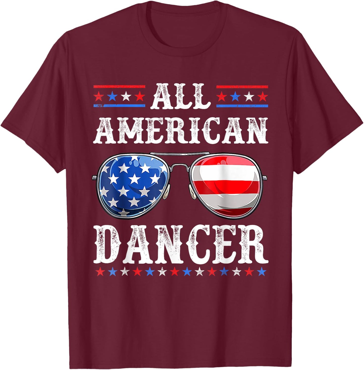 All American Dancer 4th of July Patriotic USA Sunglasses T-Shirt - T-Shirt | Maroon