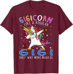 gigicorn Like A Regular Gigi Only Way More Magical T-Shirt - T-Shirt | Maroon
