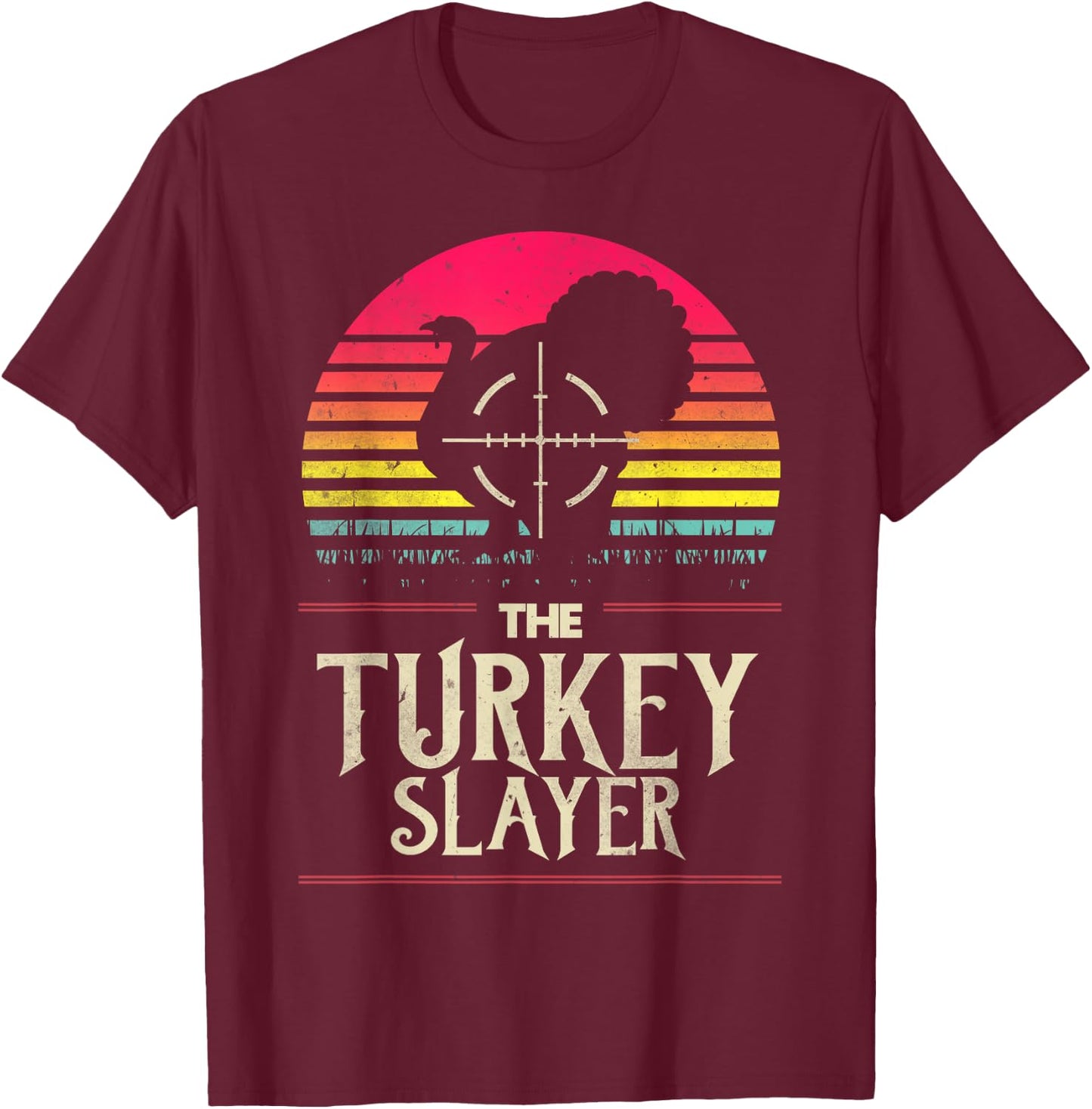 Retro Turkey Slayer Sunset Vintage Hunting Turkey Funny Gift T-Shirt - T-Shirt | Maroon