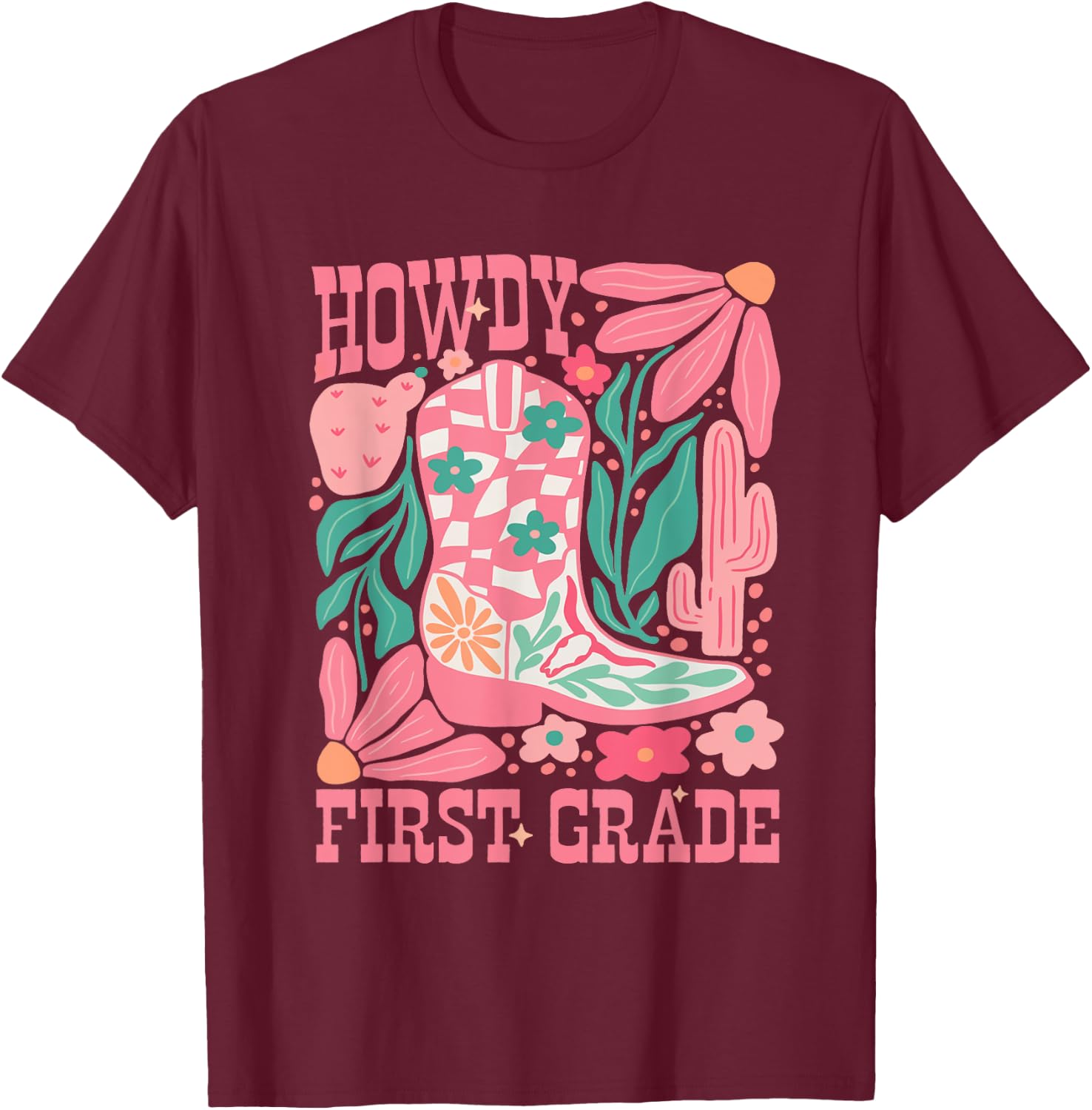 Howdy First Grade 1st Grade Teacher Western Cowboy Cowgirls T-Shirt - T-Shirt | Maroon