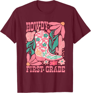 Howdy First Grade 1st Grade Teacher Western Cowboy Cowgirls T-Shirt - T-Shirt | Maroon