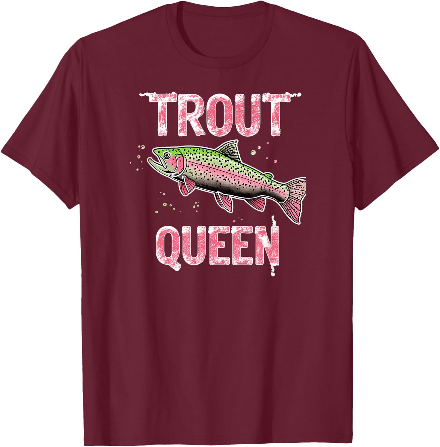 Trout Queen Fly Fishing Angler Women Outdoor Design T-Shirt - T-Shirt | Maroon