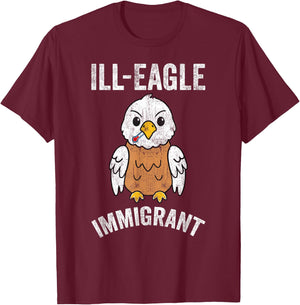 Funny Illegal ILL-Eagle Immigrant retro cool Eagle graphic T-Shirt - T-Shirt | Maroon