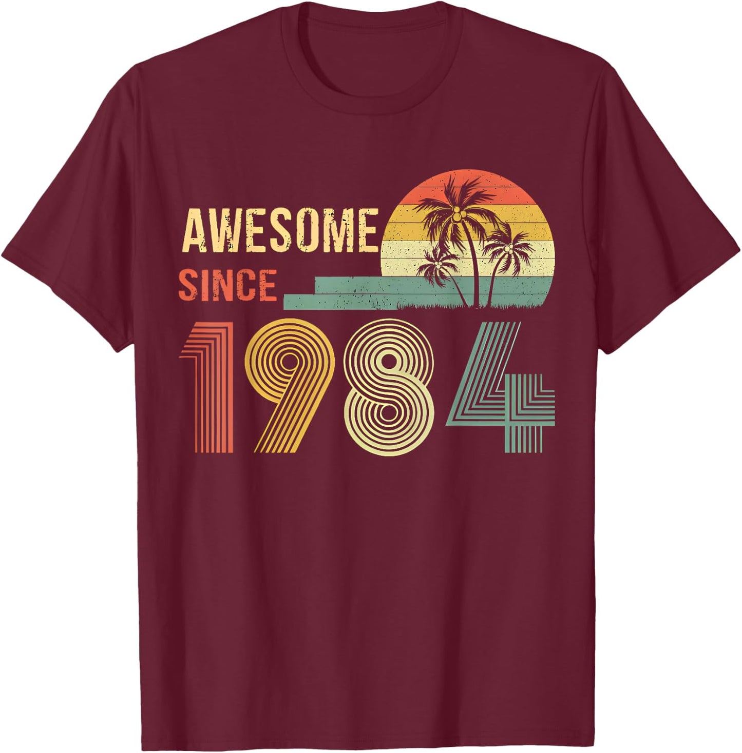 Awesome Since 1984 Year Of Birth Birthday 1984 Vintage T-Shirt - T-Shirt | Maroon