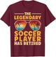 Retired Soccer Player Retirement T-Shirt - T-Shirt | Maroon