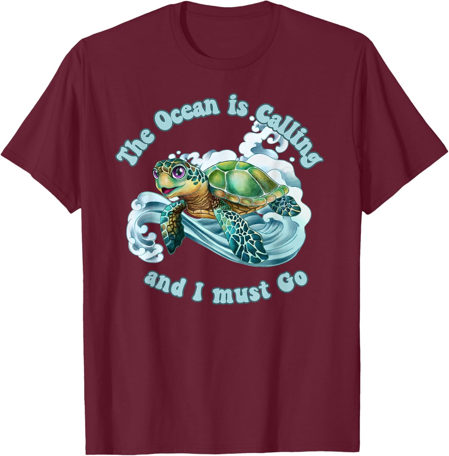 The Ocean is Calling and I must Go Sea Turtle Beach Lover T-Shirt - T-Shirt | Maroon