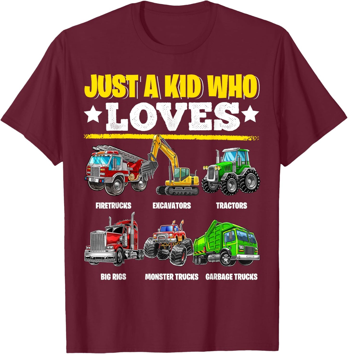 Just a Kid Who Loves Tractors Excavators Monster Trucks Boys T-Shirt - T-Shirt | Maroon