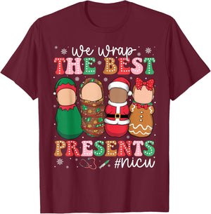 We Wrap The Best Presents NICU Neonatal ICU Nurse Christmas T-Shirt - T-Shirt | Maroon