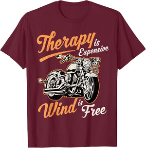 Therapy Is Expensive Wind Is Free funny sarcastic biker T-Shirt - T-Shirt | Maroon