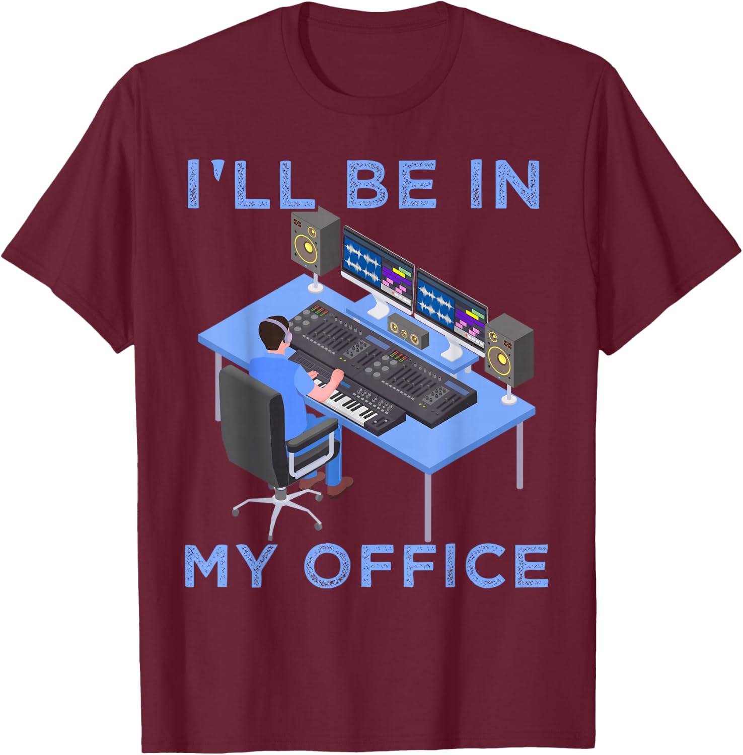 Music Editing Mixing Funny Studio Recording Sound Engineer T-Shirt - T-Shirt | Maroon