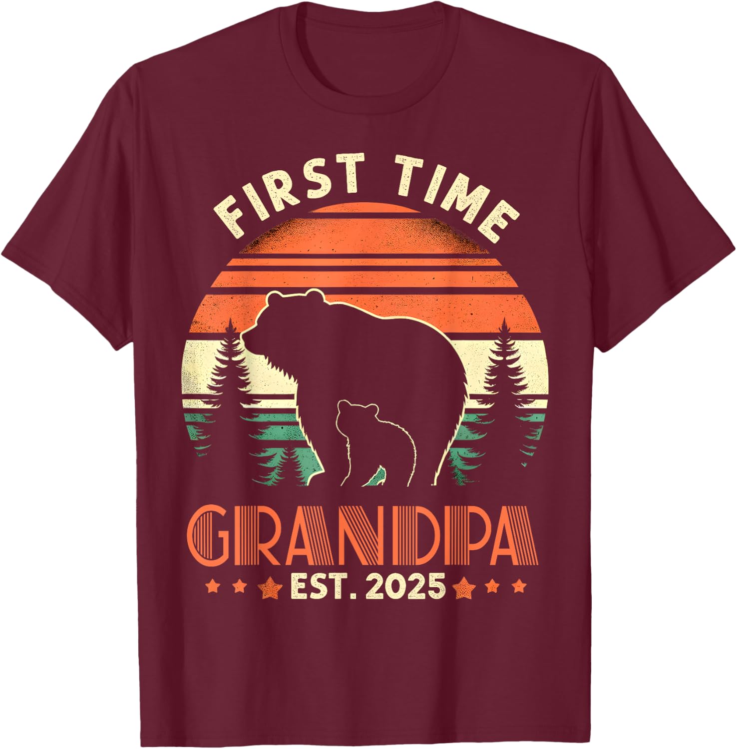 First Time Grandpa Est 2025 for New Dad Funny Fathers Day T-Shirt - T-Shirt | Maroon