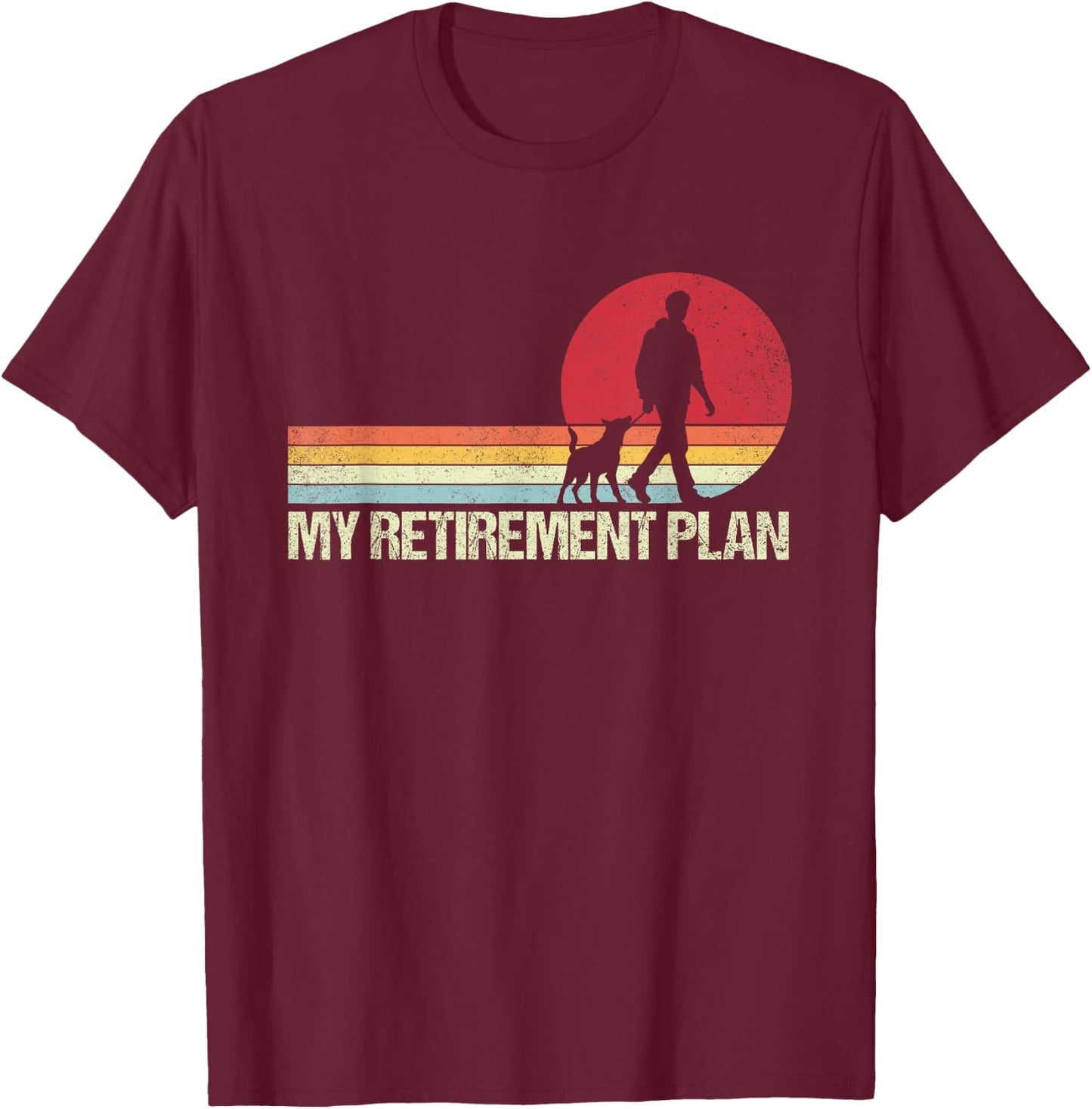 Funny Retired Walking My Dog Retirement Plan Retro T-Shirt - T-Shirt | Maroon