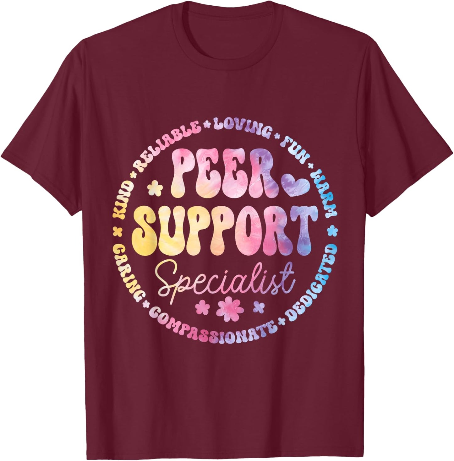 Peer Support Specialist Life Appreciation Week School T-Shirt - T-Shirt | Maroon