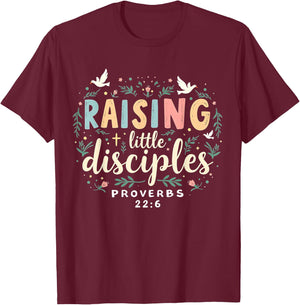 Raising Little Disciples, Christian Faith, Bible Verse T-Shirt - T-Shirt | Maroon