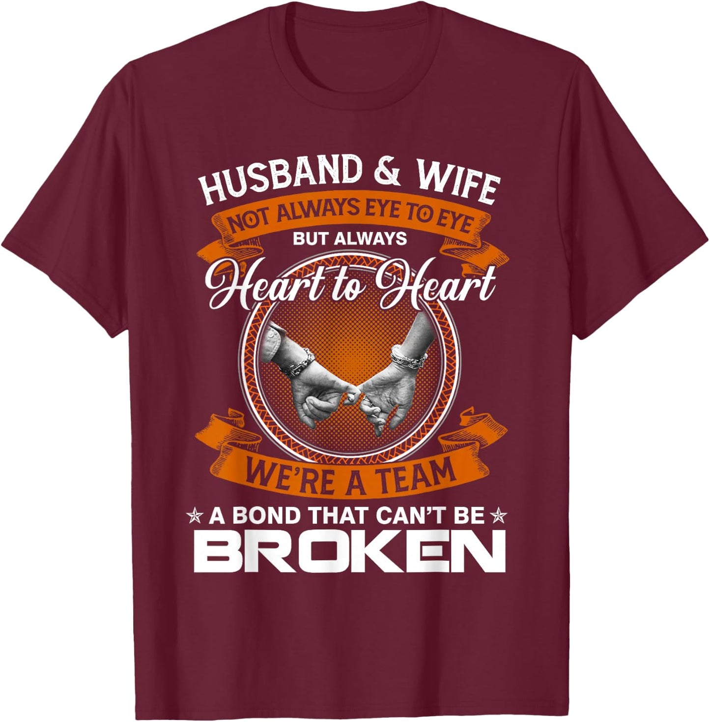 Husband and Wife Not Always Eye to Eye But Heart to Heart Small T-Shirt - T-Shirt | Maroon