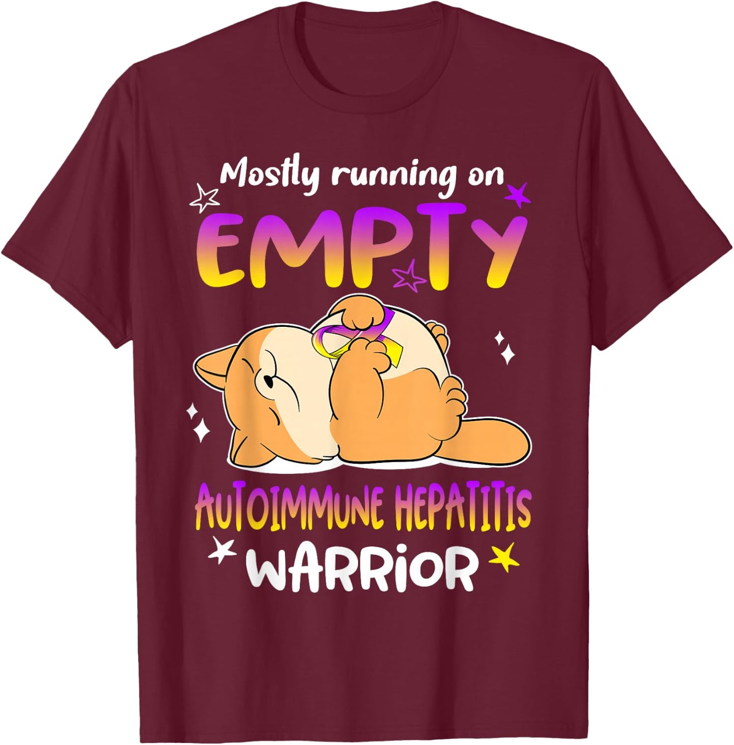 Mostly Running on EMPTY Autoimmune Hepatitis Warrior T-Shirt - T-Shirt | Maroon