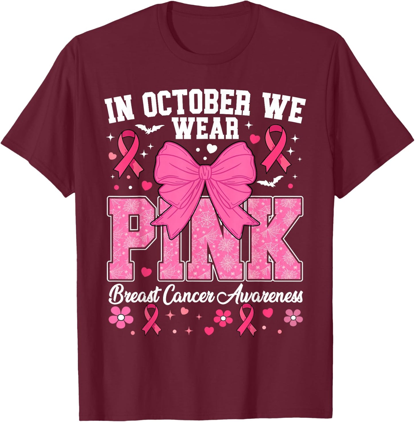 In October We Wear Pink Breast Cancer Awareness T-Shirt - T-Shirt | Maroon