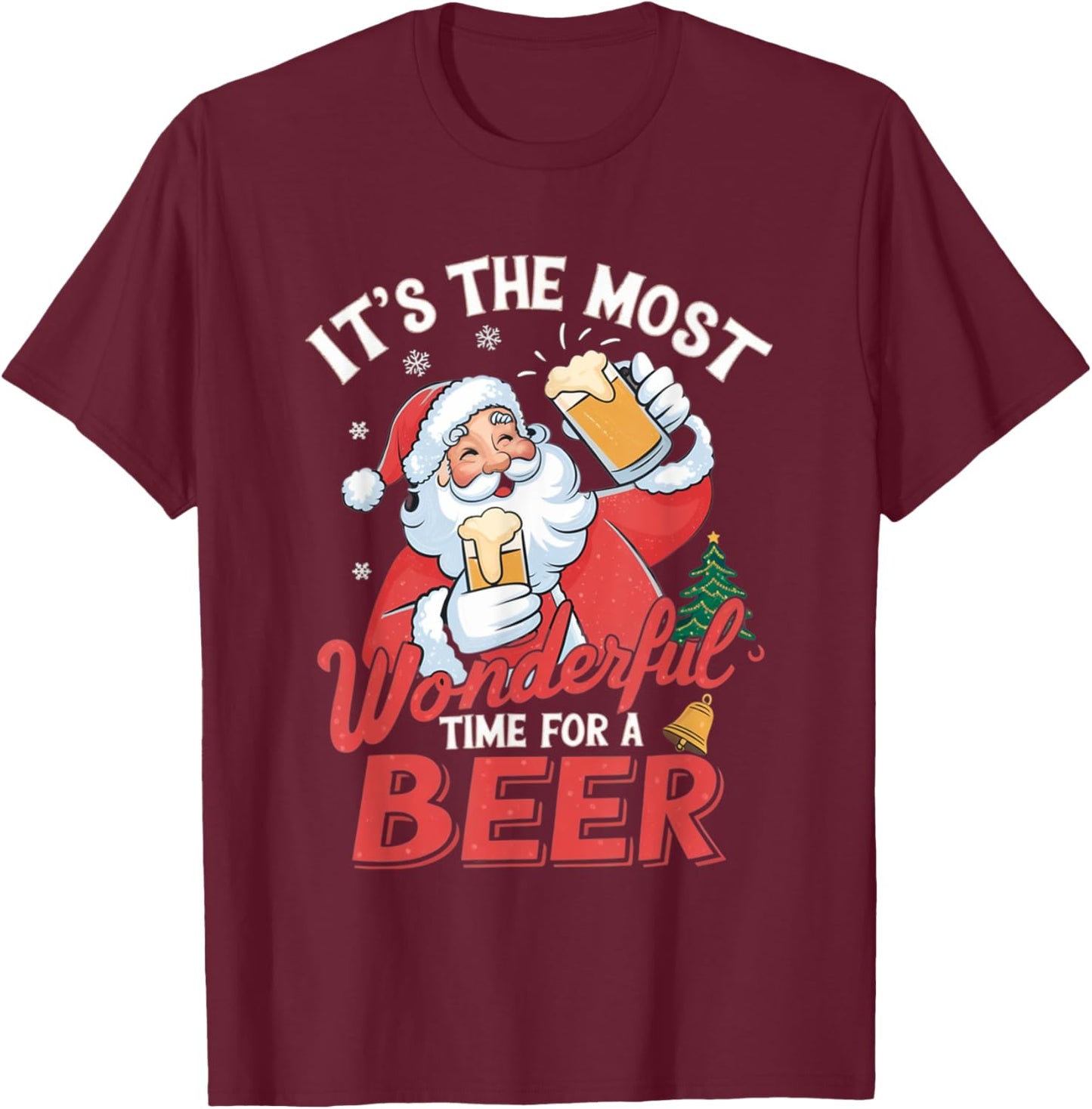 It's the most wonderful time for a beer T-Shirt - T-Shirt | Maroon
