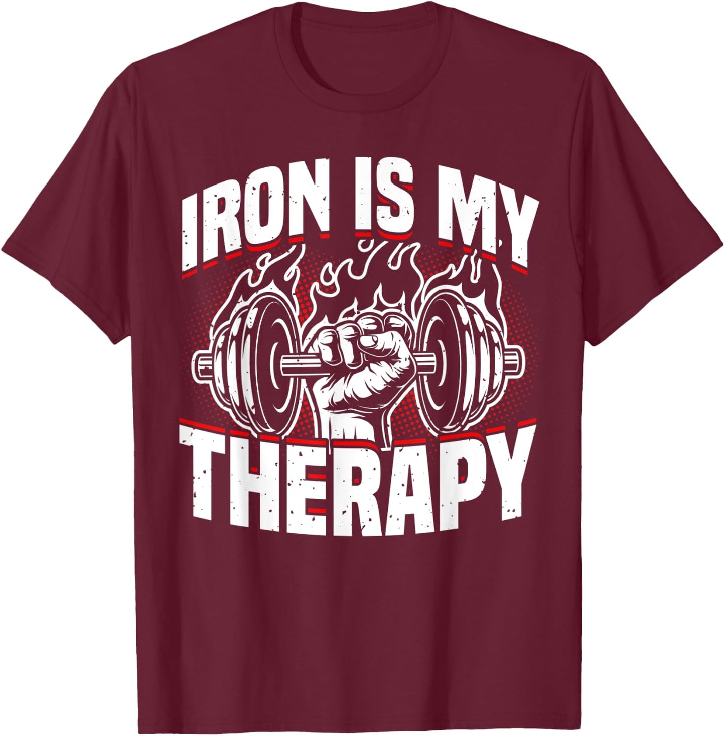 Weightlifting, Iron Is My Therapy, Bodybuilder Workout & Gym T-Shirt - T-Shirt | Maroon