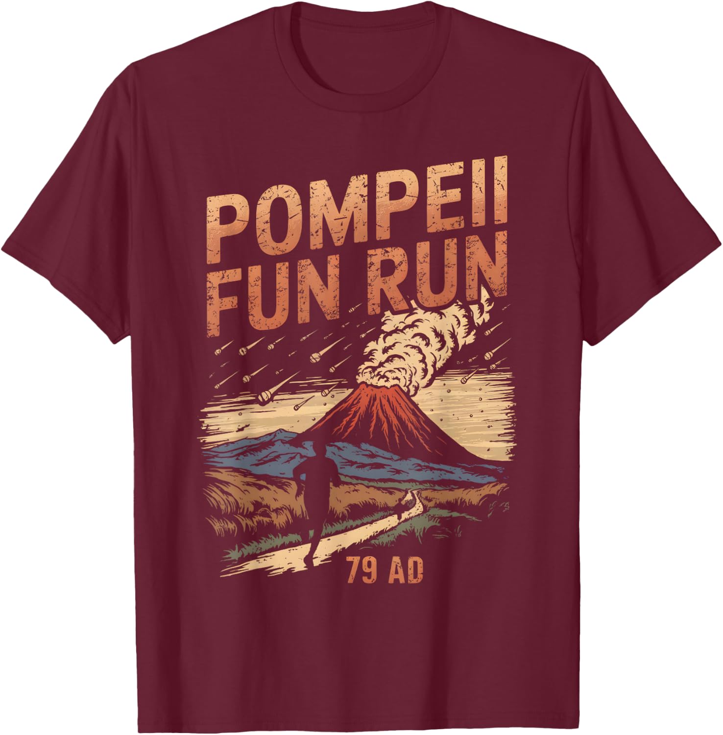 Pompeii Fun Run Geography Volcanologist Volcanology T-Shirt - T-Shirt | Maroon