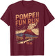 Pompeii Fun Run Geography Volcanologist Volcanology T-Shirt - T-Shirt | Maroon
