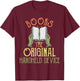 Books The Original Handheld Device Funny Book Lover T-Shirt - T-Shirt | Maroon