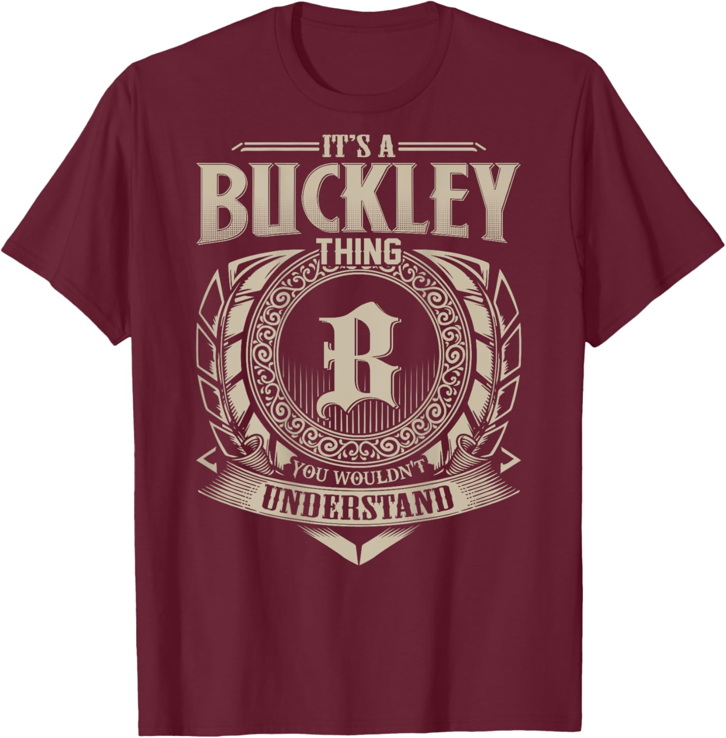 Proud BUCKLEY Name Family Vintage - -Adults - Black - Small - Short Sleeve T-Shirt - T-Shirt | Maroon