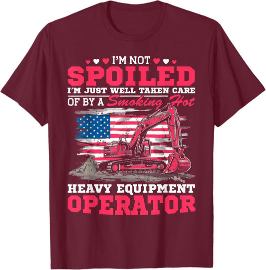 Excavator Operator Girlfriend Heavy Equipment Operator Wife T-Shirt - T-Shirt | Maroon