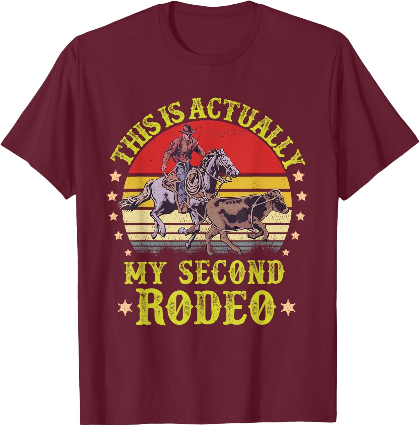 This is actually My Second Rodeo vintage Cowboy and Cowgirl T-Shirt - T-Shirt | Maroon
