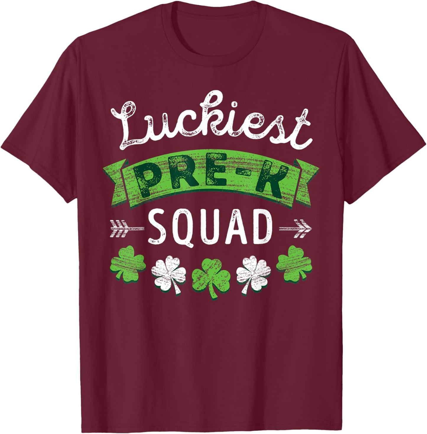 St Patricks Day PreK Teacher Shirt Gift Luckiest Pre-K Squad Women Kids T-Shirt - T-Shirt | Maroon