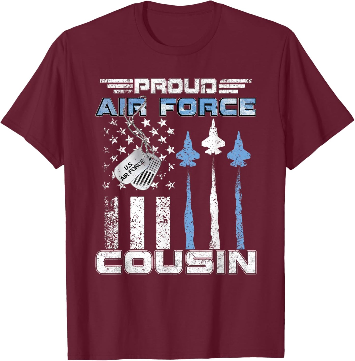 Proud Air Force Cousin Air Force Graduation Cousin USAF Gift T-Shirt - T-Shirt | Maroon