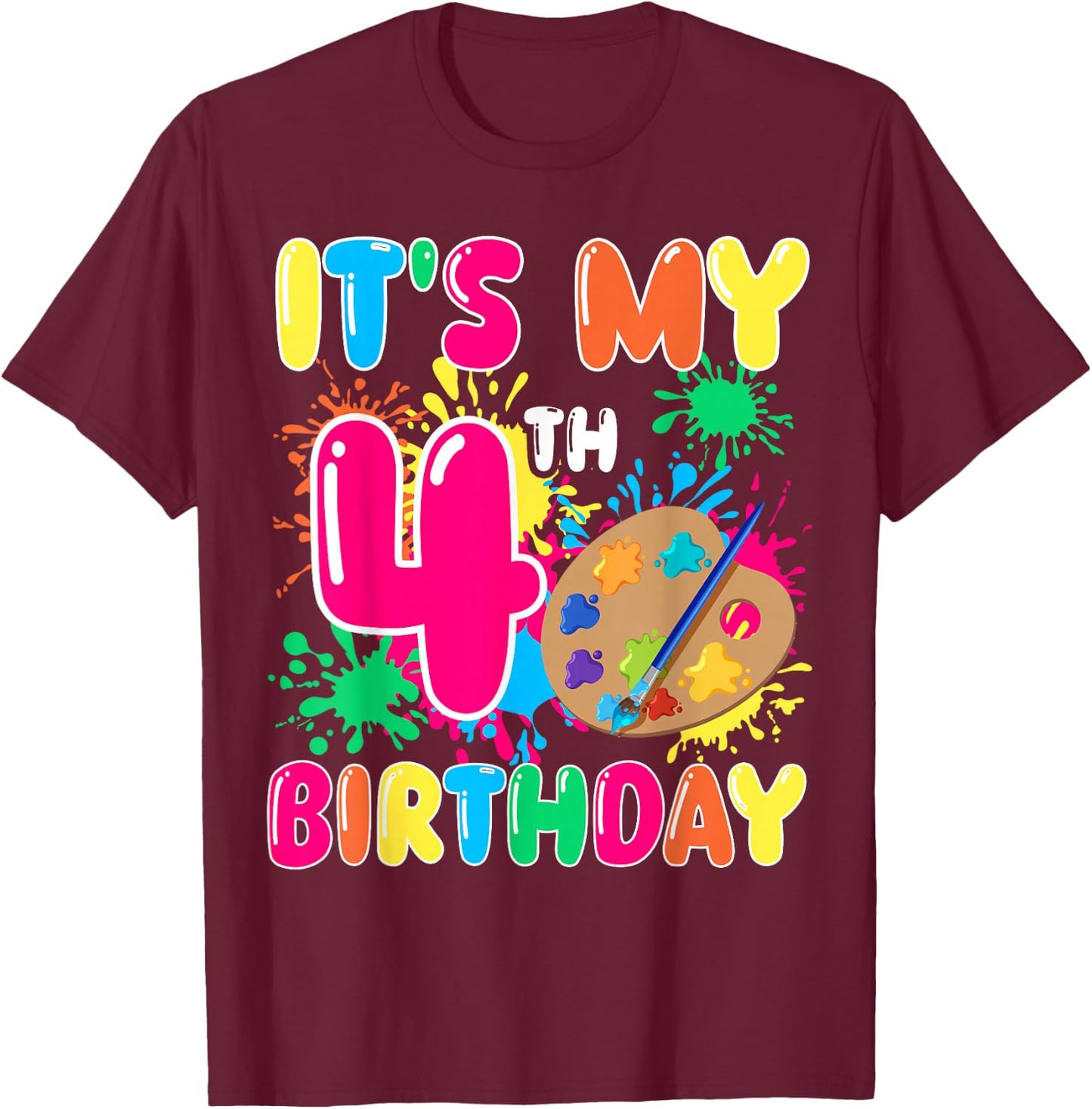 It's My 4th Birthday Painting Art 4 Year Old Bday Artist T-Shirt - T-Shirt | Maroon