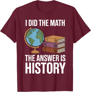 Funny History Teacher Art Women History Teacher T-Shirt - T-Shirt | Maroon