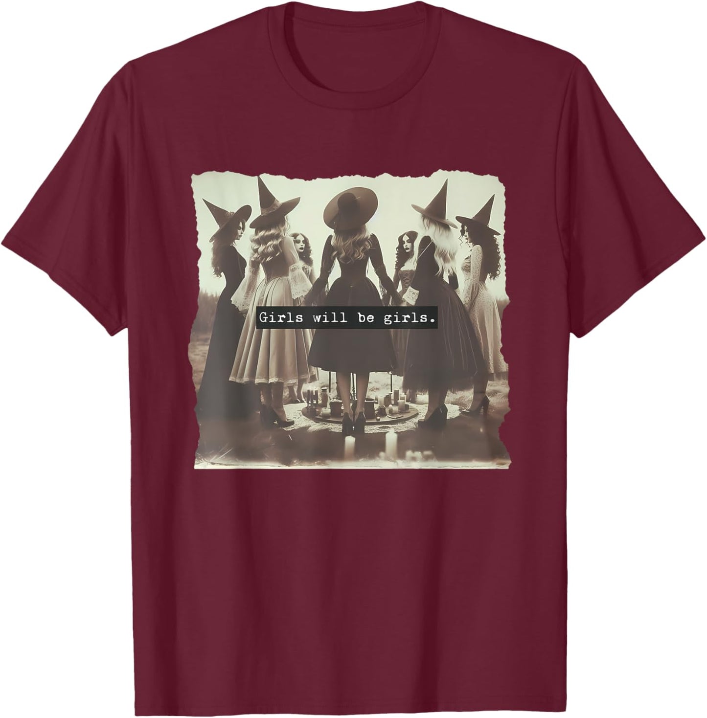 Girl Will Be Girl Funny Witch Witchy Vibes Halloween T-Shirt - T-Shirt | Maroon
