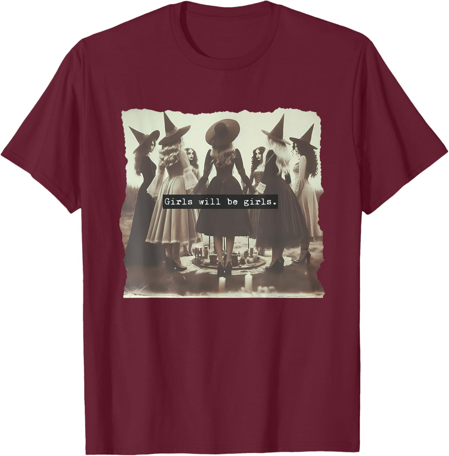 Girl Will Be Girl Funny Witch Witchy Vibes Halloween T-Shirt - T-Shirt | Maroon