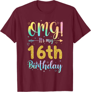 OMG It's My 16th Birthday Girls Shirts 16 Years Old Birthday T-Shirt - T-Shirt | Maroon