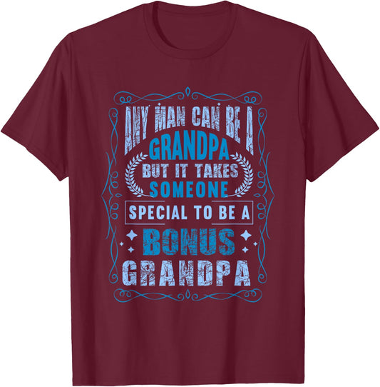 Fathers Day Step Grandpa Bonus Grandpa T-Shirt - T-Shirt | Maroon