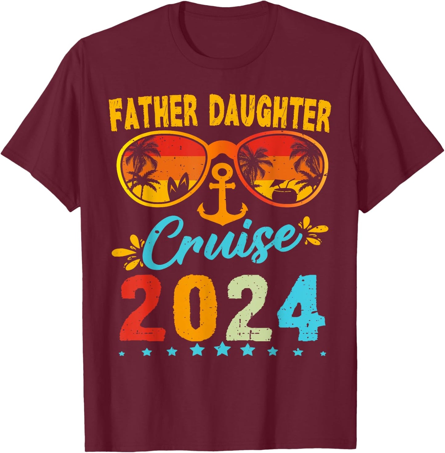 Father Daughter Cruise 2024 Matching Vacation T-Shirt - T-Shirt | Maroon