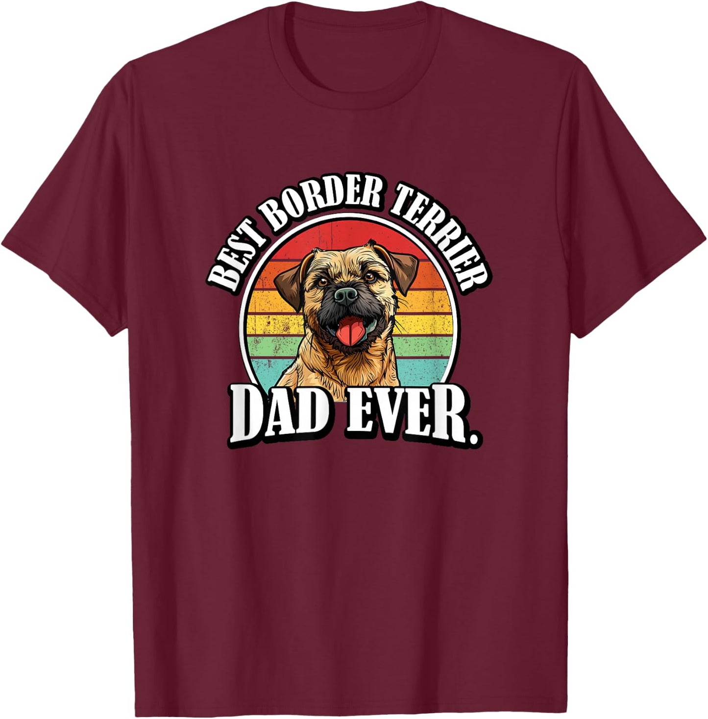 Funny Retro Vintage Dad Border Terrier Lover T-Shirt - T-Shirt | Maroon