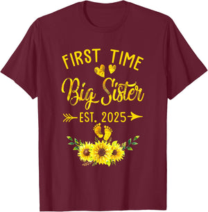 First Time Big Sister Est 2025 Sunflower Promoted To Sister T-Shirt - T-Shirt | Maroon