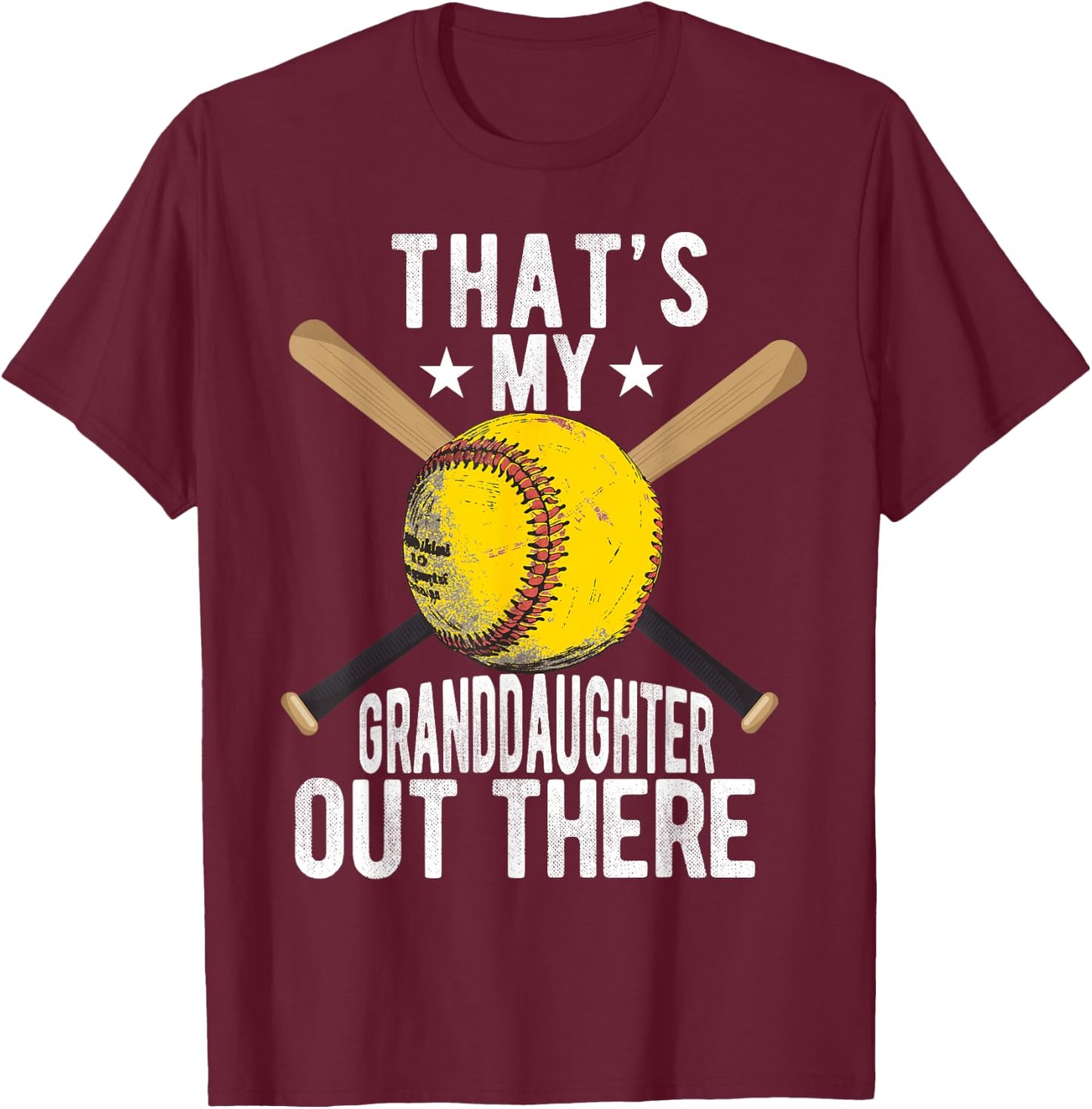 That's My Granddaughter Out There Softball Grandpa Grandma T-Shirt - T-Shirt | Maroon