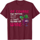 Funny Wine Quote - Wine Drinker Lover - Wine Glass T-Shirt - T-Shirt | Maroon