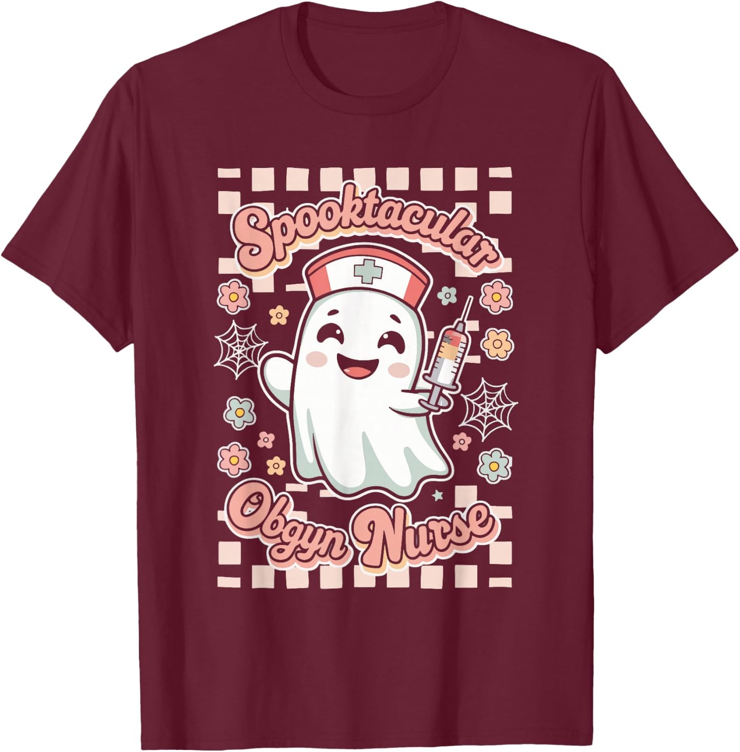 Spooktacular OBGYN Nurse Gynecologist Obstetrics T-Shirt - T-Shirt | Maroon