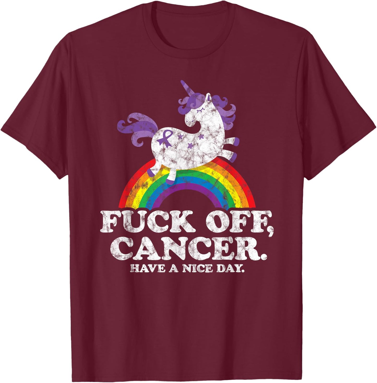 Fuck Off Cancer | Survivor Quote | Funny Unicorn Rainbow T-Shirt - T-Shirt | Maroon